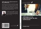 Slobodan Adzic - Liderazgo en las organizaciones de alto rendimiento