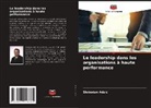 Slobodan Adzic - Le leadership dans les organisations à haute performance