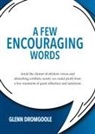 Glenn Dromgoole - A Few Encouraging Words
