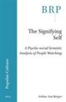 Arthur Asa Berger - The Signifying Self