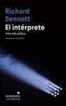 Richard Sennett - Intérprete, El