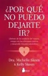 Michelle Skeen - Por Qué No Puedo Dejarte Ir?