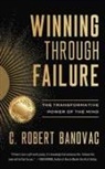 C Robert Banovac - Winning Through Failure