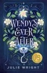Julie Wright - Wendy's Ever After