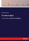 Rolf Boldrewood - The Miners Right