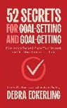 Debra Eckerling - 52 Secrets for Goal-Setting and Goal-Getting