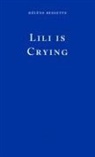 Helene Bessette, Hélène Bessette - Lili is Crying
