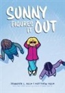 Jennifer L Holm, Matthew Holm - Sunny Figures It Out: A Graphic Novel (Sunny #6)