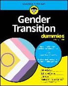 Adrien Lawyer, Adrien (Transgender Resource Center of New Lawyer, Adrien Wolf Lawyer, Molly McClain, McClain Molly, T Michael Trimm... - Gender Transition for Dummies