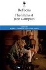 Alexia Jones Bowler, Alexia Bowler, Alexia L Bowler, Adele Jones - Refocus: The Films of Jane Campion