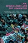 Anne Gligorijevic Brunon-Ernst, Anne Brunon-Ernst, Jelena Gligorijevic, Desmond Manderson, Claire Wrobel - Law, Surveillance and the Humanities