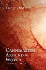 Timothy G Roufs, Roufs Timothy G. - Cannibalism around the World