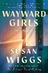 Susan Wiggs, Wiggs Susan - Wayward Girls