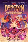 Molly Knox Ostertag, Xanthe Bouma - Dungeons & Dragons: Dungeon Club: Time to Party