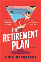 Sue Hincenbergs - The Retirement Plan