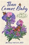 Jessica Vernon - Then Comes Baby