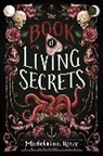 Madeleine Roux, Roux Madeleine - The Book of Living Secrets