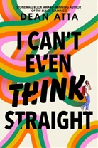 Dean Atta - I Can't Even Think Straight