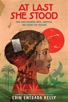 Erin Entrada Kelly - At Last She Stood