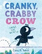 Corey R Tabor, Corey R. Tabor, Tabor Corey R., Corey R. Tabor, Tabor Corey R. - Cranky, Crabby Crow (Saves the World)