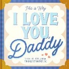 Anon9780063439221, Maria Barbo, Maria S Barbo, Maria S. Barbo, Barbo Maria S. - This Is Why I Love You, Daddy