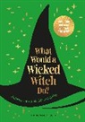 Pop Press - What Would A Wicked Witch Do?