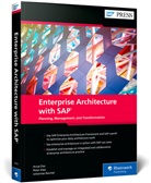 Anup Das, Peter Klee, Johannes Reichel - Enterprise Architecture with SAP: Planning, Management, and Transformation