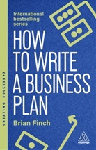 Brian Finch, Finch Brian - How to Write a Business Plan