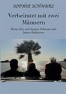 Sophie Schwarz - Verheiratet mit zwei Männern