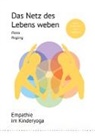 Fiona Regling - Das Netz des Lebens weben