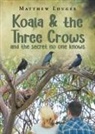 Matthew Lougee - Koala and the Three Crows