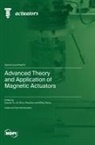 Advanced Theory and Application of Magnetic Actuators