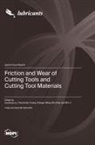 Friction and Wear of Cutting Tools and Cutting Tool Materials