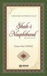 Os Topba¿, Osman Nuri Topba¿ - Shah-i-Naqshidband (Rahmatullahi Alayh) - Wisdom from the Friends of Allah
