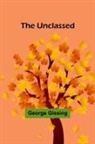 George Gissing - The Unclassed