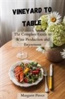 Margaret Pierce - Vineyard to Table