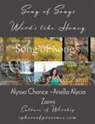 Alyssa Chance - Song of Song's ~ Word's like Honey