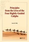 Osman Nuri Topba¿ - Principles from the Lives of the Four Rightly - Guided Caliphs