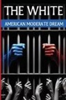 Angela LaFonta - The White American Moderate Dream