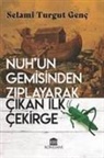 Selami Turgut Genc - Nuhun Gemisinden Ziplayarak Cikan Ilk Cekirge