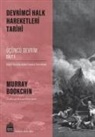 Murray Bookchin - Devrimci Halk Hareketleri Tarihi - &Uuml;c&uuml;nc&uuml; Devrim Cilt 1