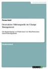 Penau Said - Destruktive Führungsstile im Change Management