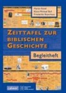 Friederike Beyerhaus, Klaus M Bull, Martin Rösel - Begleitheft zur Zeittafel zur Biblischen Geschichte