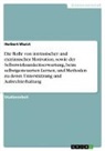 Herbert Wurst - Die Rolle von intrinsischer und extrinsischer Motivation, sowie der Selbstwirksamkeitserwartung, beim selbstgesteuerten Lernen, und Methoden zu deren Unterstützung und Aufrechterhaltung