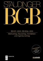Walter Klein, Stefan Leupertz, Oliver Moufang, Oliver Moufang u a, Paul Popescu - J. von Staudingers Kommentar zum Bürgerlichen Gesetzbuch mit Einführungsgesetz und Nebengesetzen. Recht der Schuldverhältnisse - Buch 2: §§ 631-650h; §§ 650p-650t