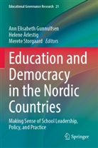 Helene Ärlestig, Ann Elisabeth Gunnulfsen, Merete Storgaard - Education and Democracy in the Nordic Countries