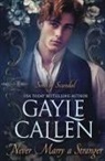 Gayle Callen - Never Marry a Stranger