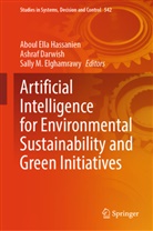Ashraf Darwish, Sally M. Elghamrawy, Aboul Ella Hassanien - Artificial Intelligence for Environmental Sustainability and Green Initiatives