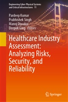 Manoj Diwakar, Deepak Garg, Pardeep Kumar, Prabhishek Singh - Healthcare Industry Assessment: Analyzing Risks, Security, and Reliability