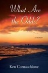 Ken Cornacchione - What Are the Odds?